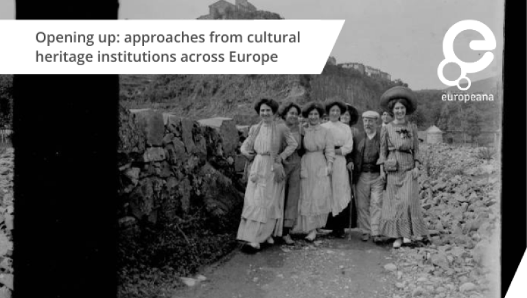 Opening up: approaches from cultural heritage institutions across Europe